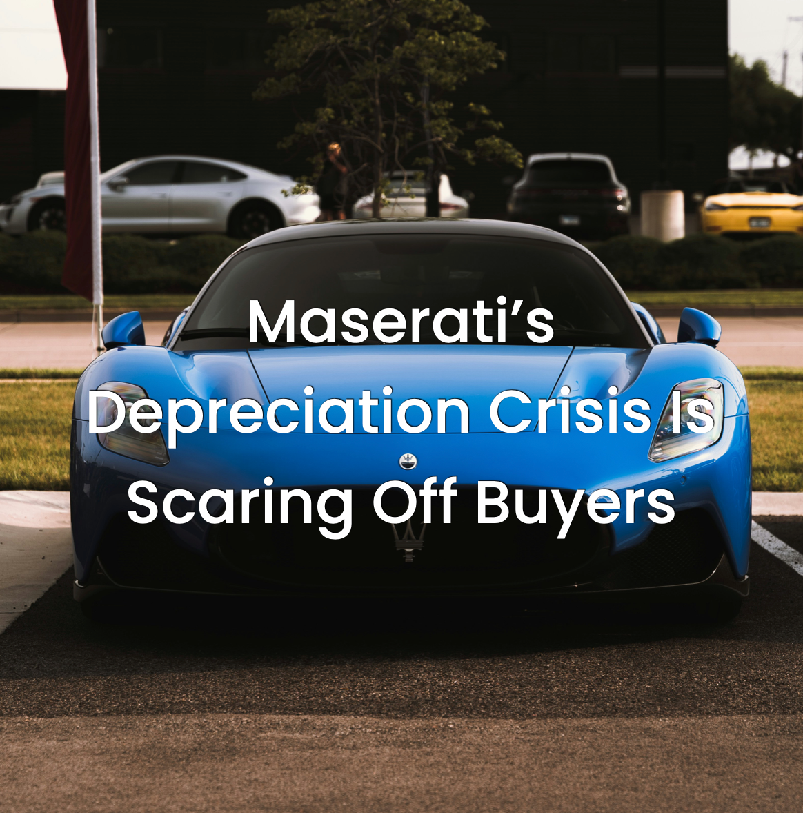 Maserati’s Depreciation Crisis Is Scaring Off Buyers