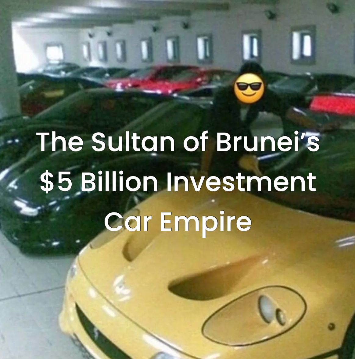 The Sultan of Brunei’s $5 Billion Investment Car Empire